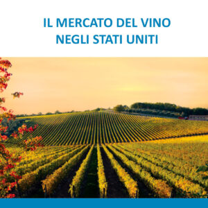 Il mercato del vino negli Stati Uniti (2021)